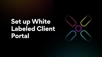 Set up White Labeled Client Portal