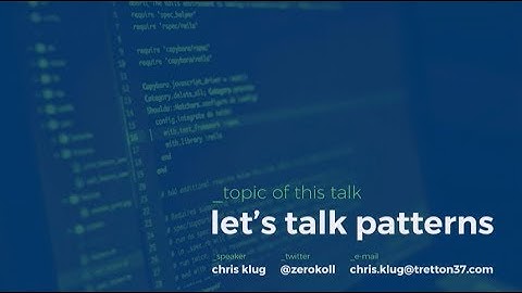 Let’s talk patterns - Chris Klug