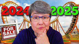 Bracing For a 2025 Housing Market Roller Coaster