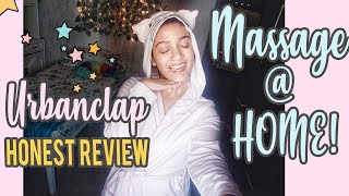 Full Body Massage @ Home under 2K | NON-SPONSORED Urban Clap Experience | All you need to know
