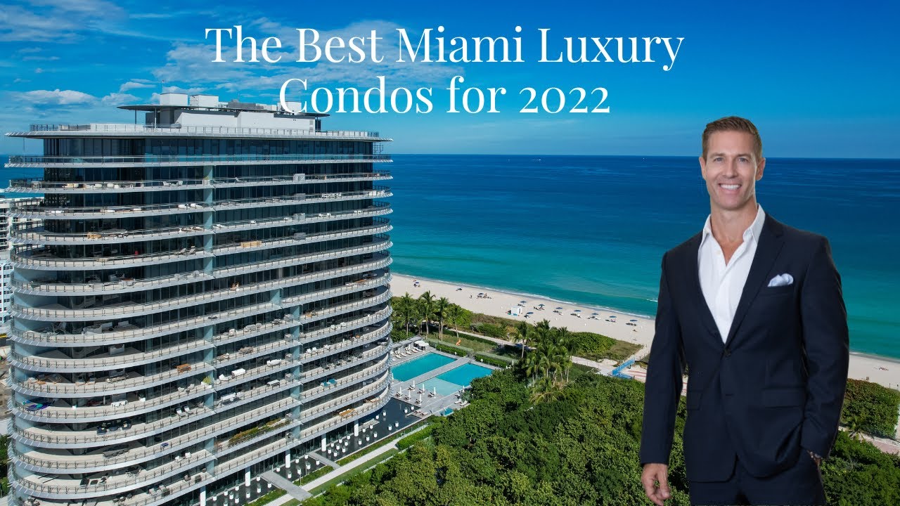 The Best Miami Luxury Condos for 2022 | My Top 5 Best Miami Condos Explained.