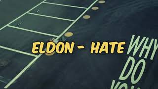 😭여친이 삐져서 힘들어ㅠㅠ😭 Eldon - Hate(가사/해석/번역)