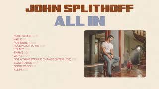 Video thumbnail of "John Splithoff - Thrive"