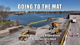 Going To The Mat - A Look At Preparations For Pile-Driving At The Kingston Dock
