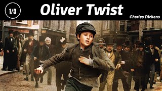 Oliver Twist, by Charles Dickens | Part 1/3 | Full Audiobook | Bayon AudioBooks |
