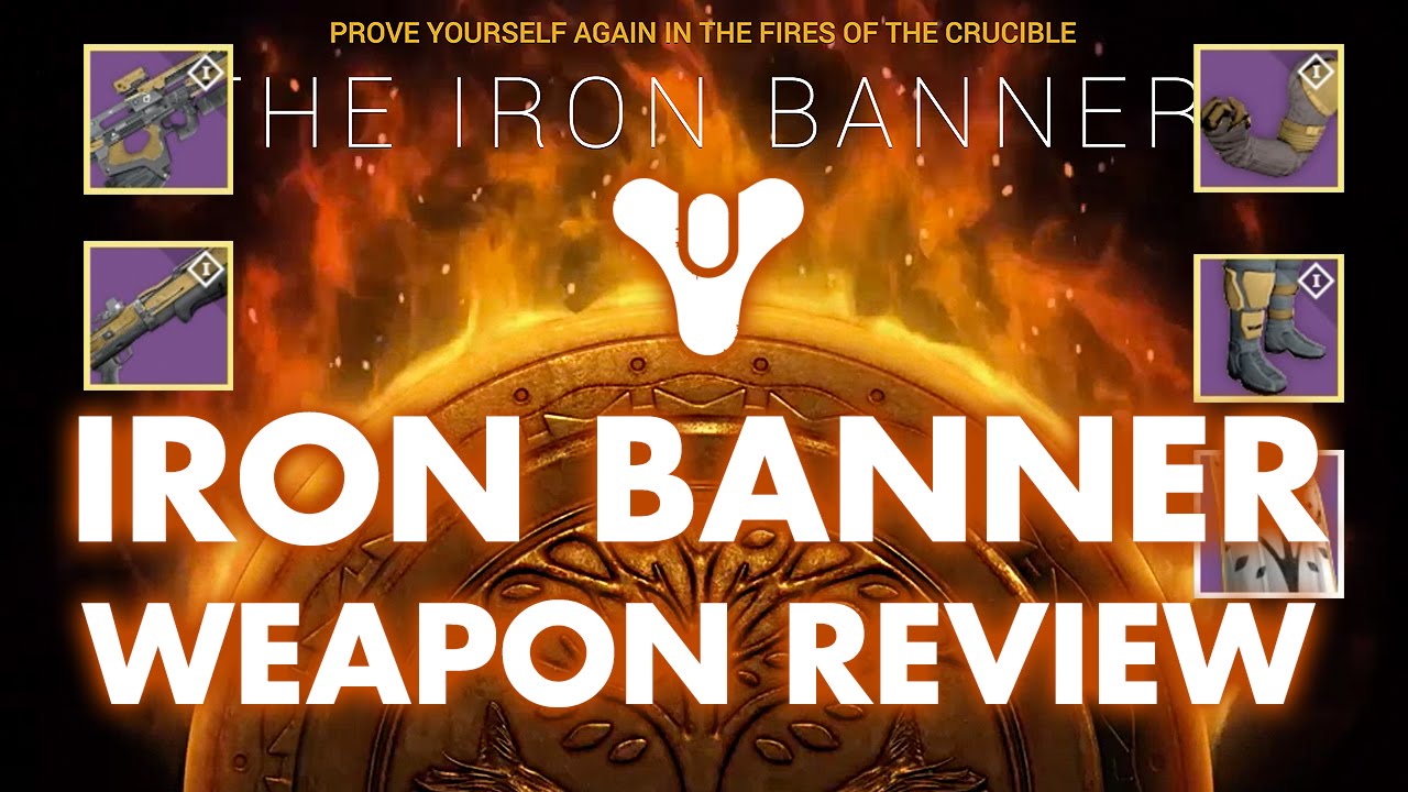 Destiny - Iron Banner Weapons Review