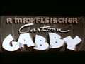 Cartoon Classics:  Gabby Goes Fishing