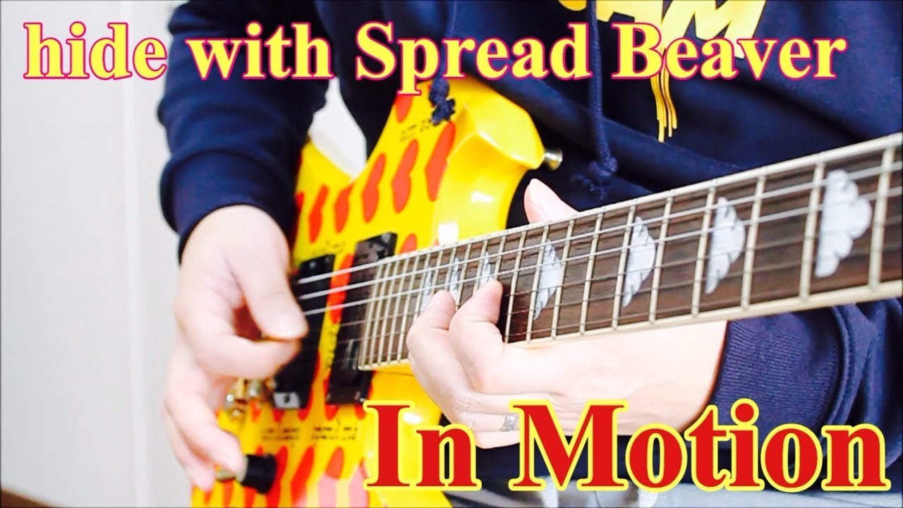 hide with Spread Beaver/In Motion ドンズバイエローハートMG