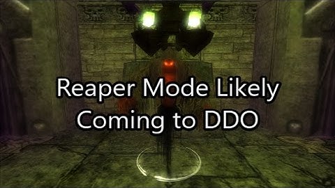 Reaper Mode Likely Coming to DDO