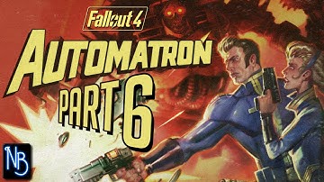 Fallout 4 (Automatron) Walkthrough Part 6 No Commentary