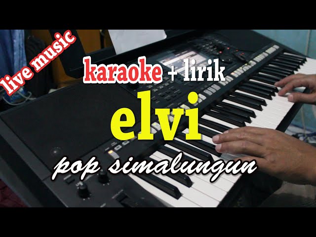 ELVI [KARAOKE LAGU SIMALUNGUN] JHON ELYAMAN SARAGIH class=