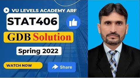 STA406 GDB 1 Spring 2022 complete solution by Nadeem Iqbal