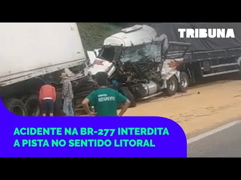 Acidente na BR-277 interdita a pista no sentido Litoral