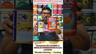 Wooden Shining🌟Coating/NC LACQUER Two BIG🏭Company/Asianpaints v/s NEROLAC PAINT Comparison Knowledge