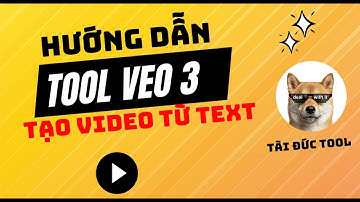 [Phần 2]:  Hướng dẫn sử dụng Text to Video - Tool Veo 3 Automation Tài Đức