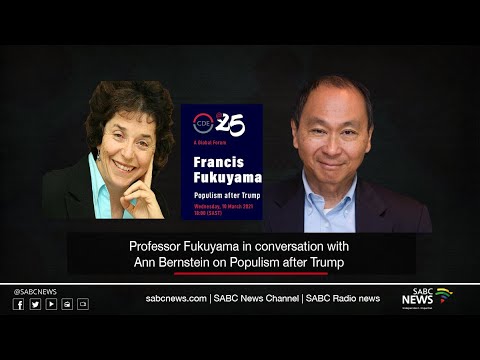 Democracy Global Conversations I Prof. Fukuyama talks to Ann Bernstein on Populism after Trump