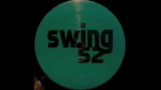 Swing 52 Featuring Arnold Jarvis - The Joy You Bring (SWING Stompin RUBB)