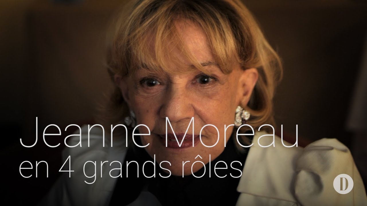 Jeanne Moreau en 4 grands rôles - YouTube