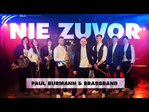 22. AZK: ♫ Never Before ♫ by Paul Burmann & Brass Band