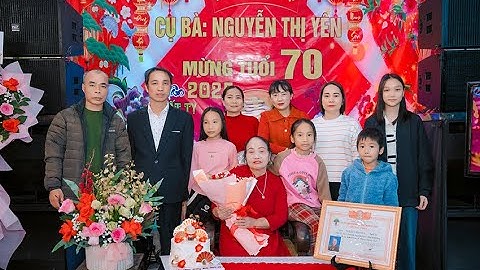Lễ Mừng Thọ Cụ Bà Nguyễn Thị Yên 70 Tuổi | Xuân Ất Tỵ 2025