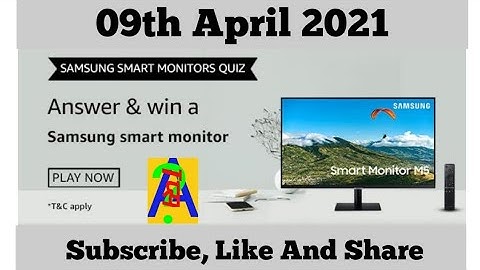 Amazon Samsung Smart Monitors Quiz Today Answers | 09 April 2021
