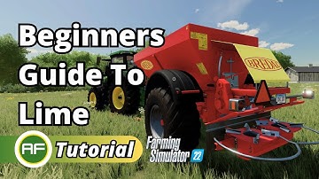 Beginners Guide To Lime & How To Lime Your Fields & Increase Crop Yield - Farming Simulator 22