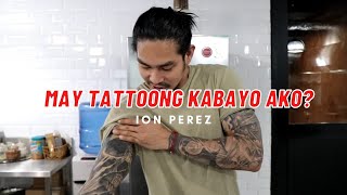 TATTOONG KABAYO | TATTOO TOUR WITH ION PEREZ