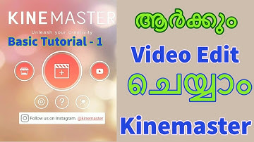 Kinemaster | Basics | Video editing | Tutorial Part 1 | Malayalam | video Editing mobile application