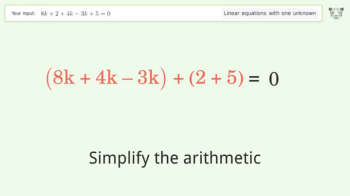 Solve 8k+2+4k-3k+5=0: Linear Equation Video Solution | Tiger Algebra