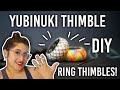 Yubinuki Thimble - DIY Ring Thimble