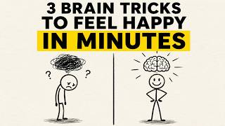 3 Brain Tricks to Feel Happy in Minutes