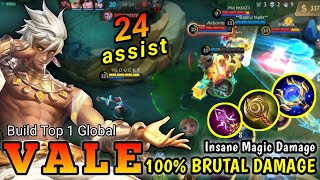 24 assist! HERO VALE ONE SHOT COMBO! 100% BRUTAL DAMAGE | Build Top 1 Global Vale - Gameplay MLBB ~~