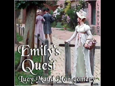 Emily's Quest by Lucy Maud Montgomery read by Various | Full Audio Book