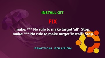 UBUNTU FIX: make: *** No rule to make target 