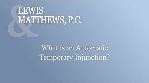 What Is An Automatic Temporary Injunction?