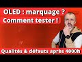 OLED : TEST MARQUAGE 😱 qualités &amp; défauts 🤔 Réglages 😎