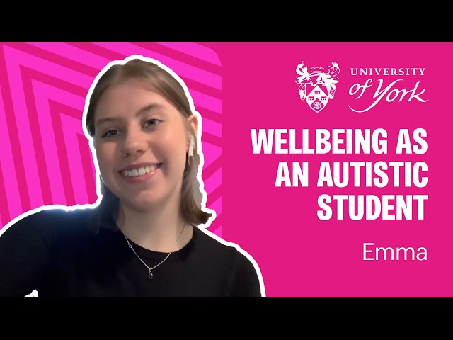 How I manage my wellbeing and mental health as a student with autism