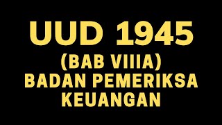 UUD 1945 ‼️ BAB VIIIA ‼️ Badan Pemeriksa Keuangan