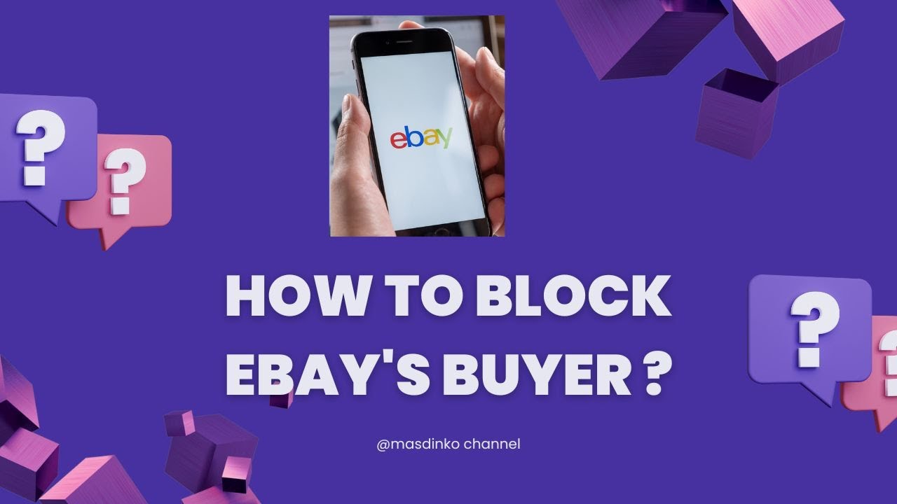 Seller Ebay Tutorial How to block ebay buyer from buying YouTube