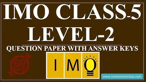 IMO CLASS-5 Level-2 | CLASS 5 Level 2 previous year question paper with solution |  IMO SOLVED PAPER