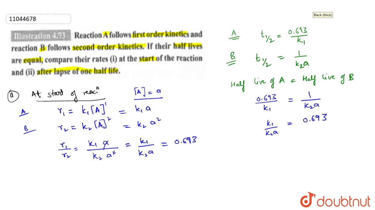 Reaction A Follows First Order Kinetics And Reaction B Follows Second Order Kinetics If The Youtube