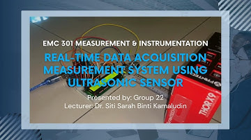 Real time data acquisition measurement system using ultrasonic sensor.
