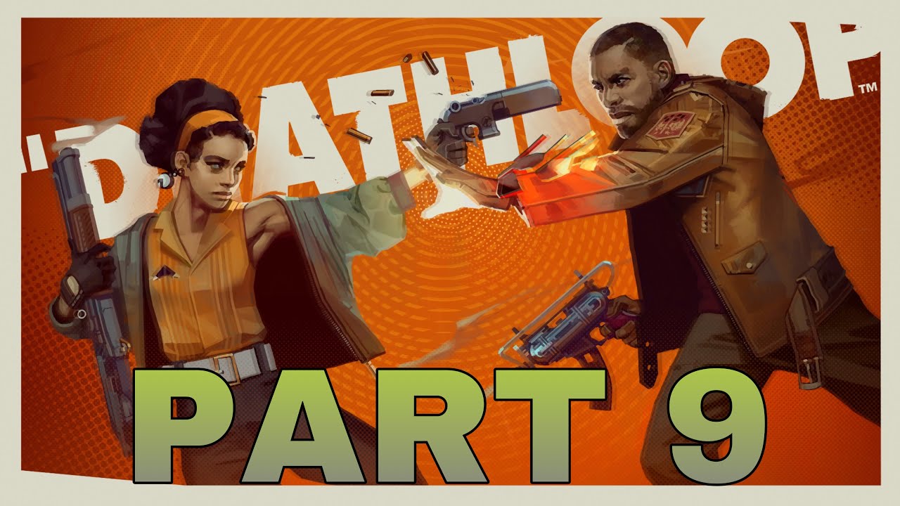 Deathloop - HARRIET MORSE (PART 9) - YouTube