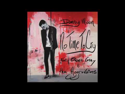 No Time To Cry - Danny Moon