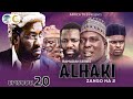 ALHAKI SEASON 2 EPISODE 20 | RAMADAN SERIES | AFRICA TV3