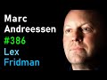 Thumbnail for Marc Andreessen: Future of the Internet, Technology, and AI | Lex Fridman Podcast #386