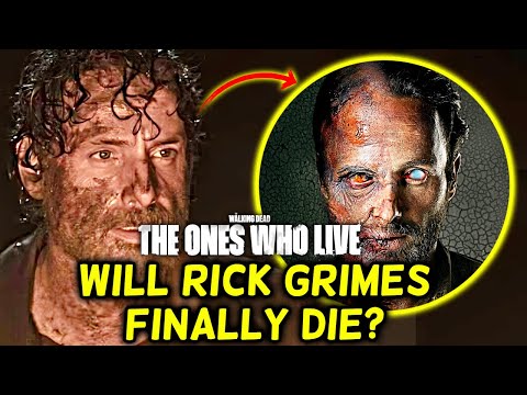 Will Rick Grimes Finally Die In The Walking Dead: The Ones Who Live? thumbnail