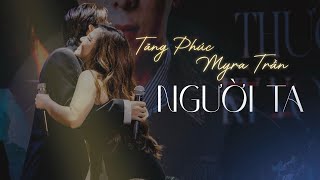 TĂNG PHÚC IF MYRA TRẦN - NGƯỜI TA