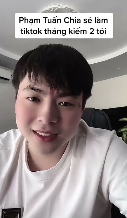 Phạm Tuấn chia sẻ cách kiếm tiền trên TikTok#phamtuan #hocvienphamtuan #tuanrobot  Ae muốn kiếm thê