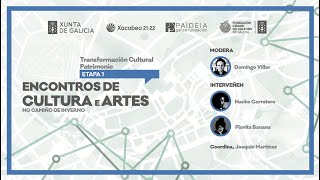Transformación cultural e patrimonio con Domingo Villar, Nacho Carretero e Flavita Banana
